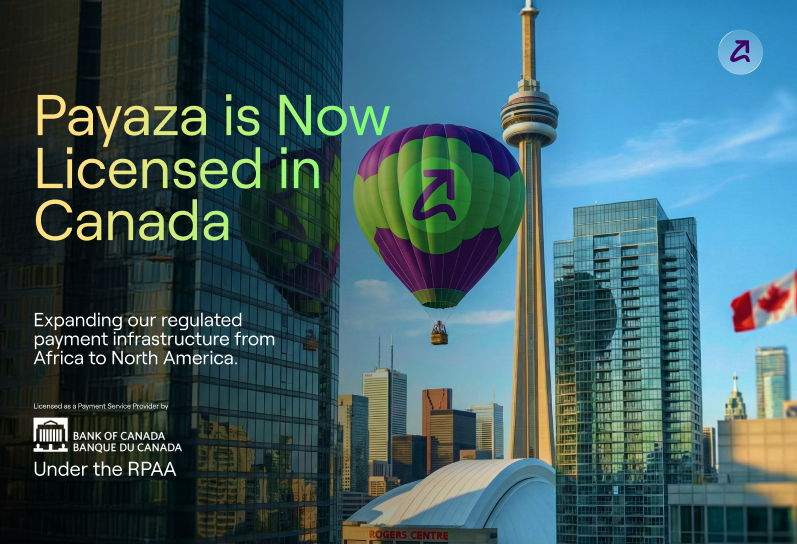Payaza Secures Canadian PSP License, Extends Regulated Payment Infrastructure into North America